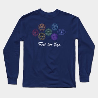 Trust The Yoga Long Sleeve T-Shirt